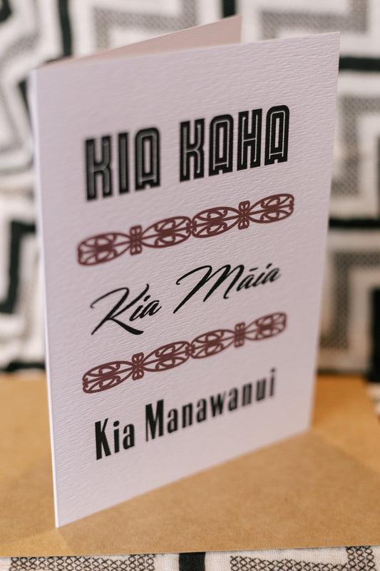 Kia Kaha Kia Maia Kia Manawanui TKC x Heremaia Barlow